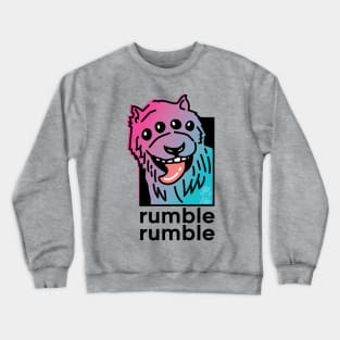 RUMBLE RUMBLE Crewneck Sweatshirt